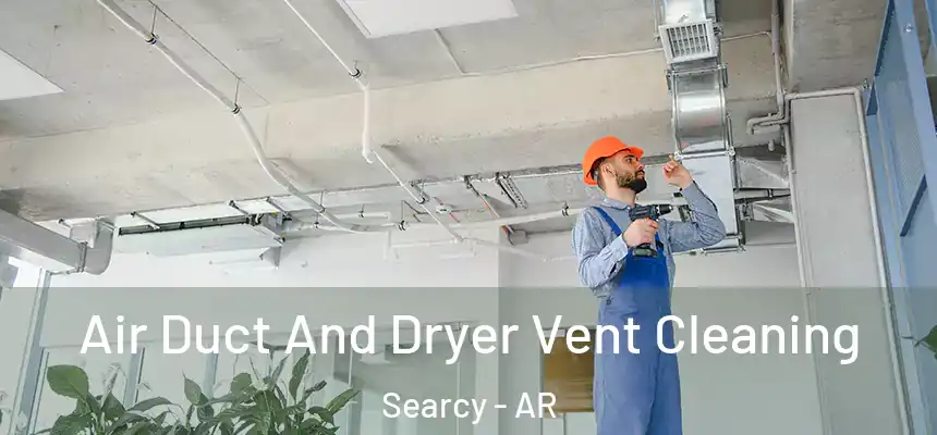 Air Duct And Dryer Vent Cleaning Searcy - AR