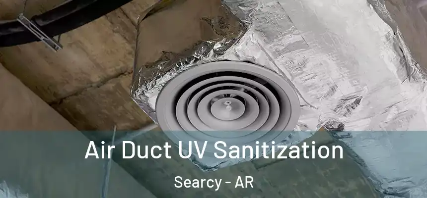  Air Duct UV Sanitization Searcy - AR