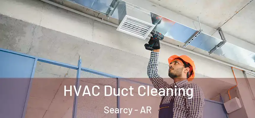  HVAC Duct Cleaning Searcy - AR